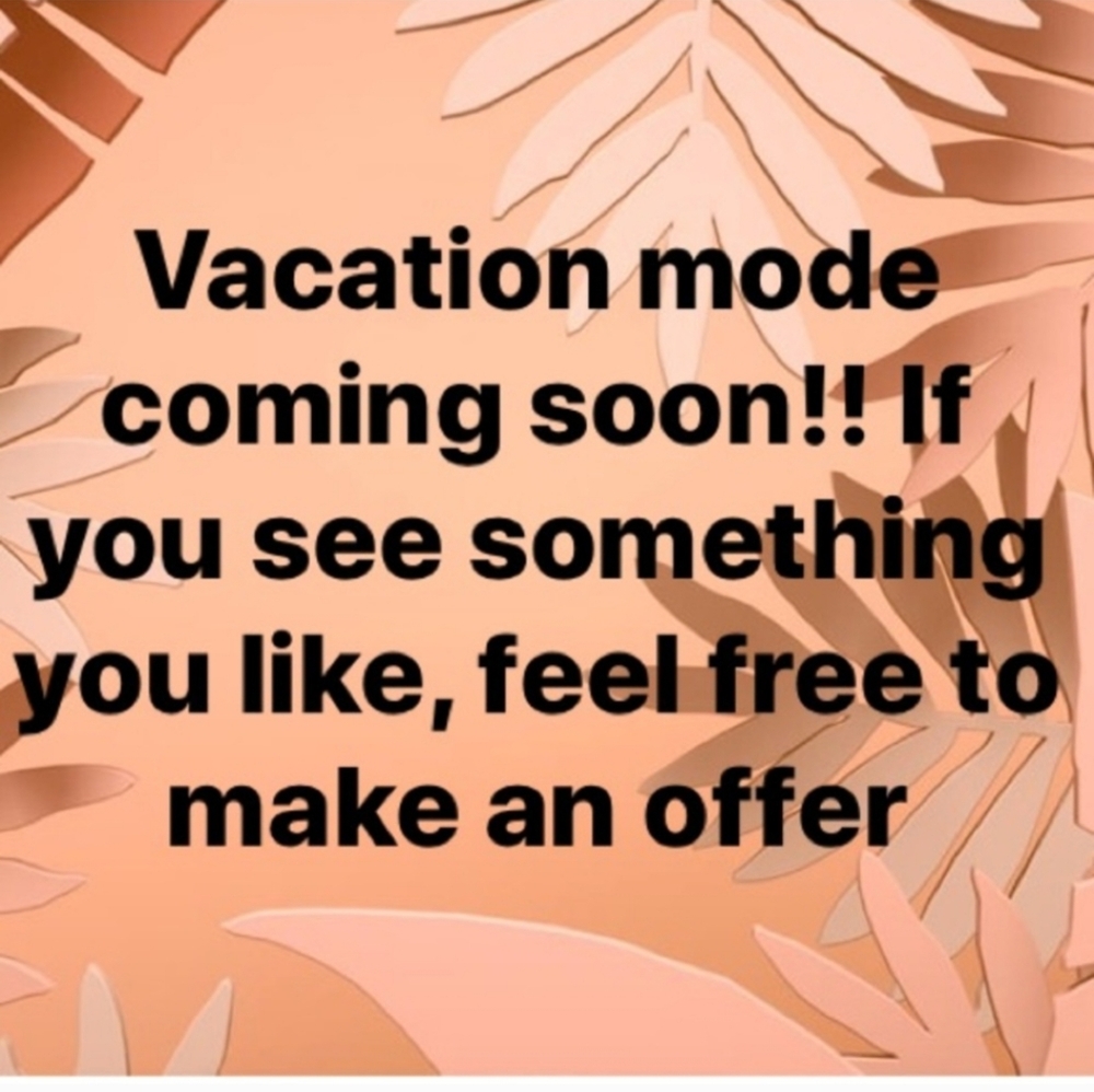 Vacation Mode Coming Soon!